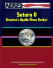 Saturn V: America's Apollo Moon Rocket - eBook