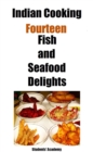 Indian Cooking-Fourteen-Fish and Seafood Delights - eBook