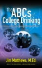 ABCs of College Drinking... 25 tips for navigating the collegiate party scene - eBook
