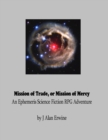 Mission of Trade, or Mission of Mercy: An Ephemeris RPG adventure - eBook
