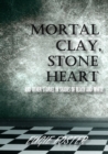 Mortal Clay, Stone Heart and Other Stories in Shades of Black and White - eBook