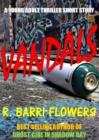 Vandals (A Young Adult Thriller Short Story) - eBook