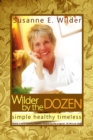 Wilder by the Dozen: Simple Healthy Timeless - eBook