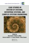 Case Studies in System of Systems, Enterprise Systems, and Complex Systems Engineering - eBook