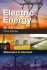 Electric Energy : An Introduction, Third Edition - Book