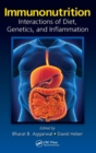 Immunonutrition : Interactions of Diet, Genetics, and Inflammation - Book