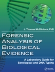 Forensic Analysis of Biological Evidence : A Laboratory Guide for Serological and DNA Typing - eBook