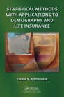 Statistical Methods with Applications to Demography and Life Insurance - Book