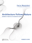 Architecture Follows Nature-Biomimetic Principles for Innovative Design - eBook