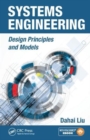 Systems Engineering : Design Principles and Models - Book