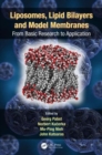 Liposomes, Lipid Bilayers and Model Membranes : From Basic Research to Application - Book