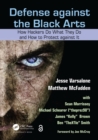 Defense against the Black Arts : How Hackers Do What They Do and How to Protect against It - eBook