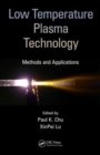 Low Temperature Plasma Technology : Methods and Applications - Book