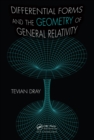Differential Forms and the Geometry of General Relativity - eBook