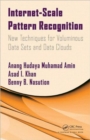 Internet-Scale Pattern Recognition : New Techniques for Voluminous Data Sets and Data Clouds - Book