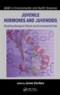 Juvenile Hormones and Juvenoids : Modeling Biological Effects and Environmental Fate - Book