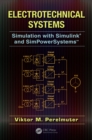 Electrotechnical Systems : Simulation with Simulink® and SimPowerSystems™ - eBook