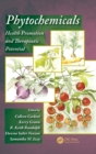 Phytochemicals : Health Promotion and Therapeutic Potential - Book