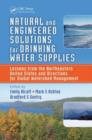 Natural and Engineered Solutions for Drinking Water Supplies : Lessons from the Northeastern United States and Directions for Global Watershed Management - eBook