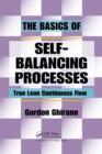 The Basics of Self-Balancing Processes : True Lean Continuous Flow - eBook