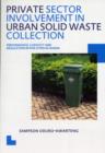 Private Sector Involvement in Urban Solid Waste Collection : UNESCO-IHE PhD Thesis - eBook