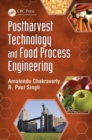 Postharvest Technology and Food Process Engineering - Book