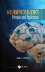 Neuroprosthetics : Principles and Applications - Book