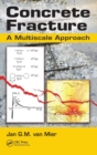Concrete Fracture : A Multiscale Approach - Book