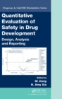 Quantitative Evaluation of Safety in Drug Development : Design, Analysis and Reporting - Book