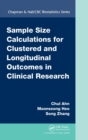 Sample Size Calculations for Clustered and Longitudinal Outcomes in Clinical Research - Book