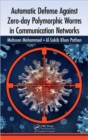 Automatic Defense Against Zero-day Polymorphic Worms in Communication Networks - Book