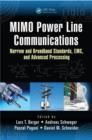 MIMO Power Line Communications : Narrow and Broadband Standards, EMC, and Advanced Processing - Book