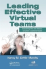 Leading Effective Virtual Teams : Overcoming Time and Distance to Achieve Exceptional Results - Book