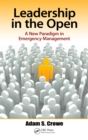 Leadership in the Open : A New Paradigm in Emergency Management - eBook