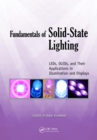 Fundamentals of Solid-State Lighting : LEDs, OLEDs, and Their Applications in Illumination and Displays - eBook