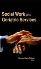 Social Work and Geriatric Services - eBook