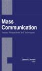 Mass Communication : Issues, Perspectives and Techniques - eBook