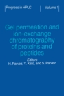 Gel Permeation and Ion-Exchange Chromatography of Proteins and Peptides - eBook