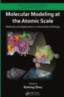 Molecular Modeling at the Atomic Scale : Methods and Applications in Quantitative Biology - eBook