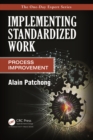 Implementing Standardized Work : Process Improvement - eBook