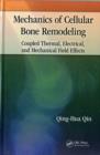 Mechanics of Cellular Bone Remodeling : Coupled Thermal, Electrical, and Mechanical Field Effects - eBook