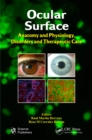 Ocular Surface : Anatomy and Physiology, Disorders and Therapeutic Care - eBook