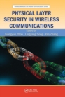 Physical Layer Security in Wireless Communications - Book