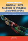 Physical Layer Security in Wireless Communications - eBook