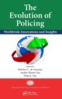 The Evolution of Policing : Worldwide Innovations and Insights - Book