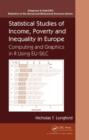 Statistical Studies of Income, Poverty and Inequality in Europe : Computing and Graphics in R using EU-SILC - eBook