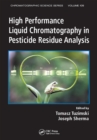 High Performance Liquid Chromatography in Pesticide Residue Analysis - eBook
