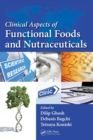 Clinical Aspects of Functional Foods and Nutraceuticals - Book
