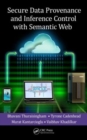 Secure Data Provenance and Inference Control with Semantic Web - Book