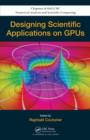 Designing Scientific Applications on GPUs - eBook